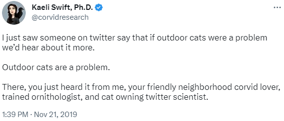 outdoor cats are a problem. tweet by kaeli swift, PhD.